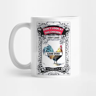 Don't Look At This Chicken - Game Over Mug